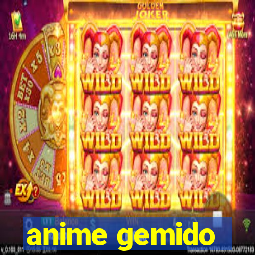 anime gemido